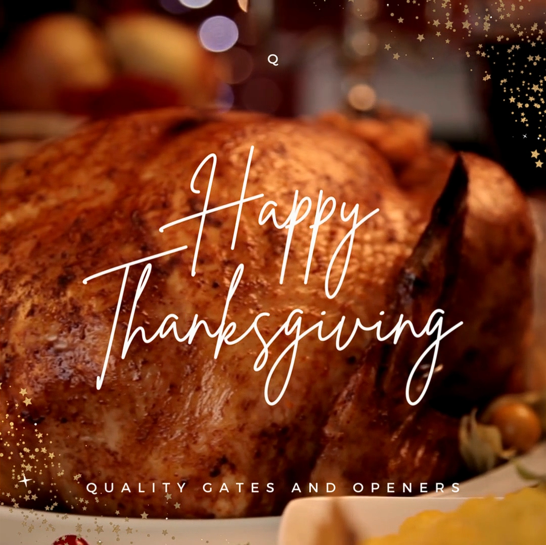 Happy Thanksgiving from Quality Gates And Openers